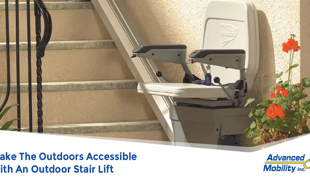 Make The Outdoors Accessible With An Outdoor Stair Lift