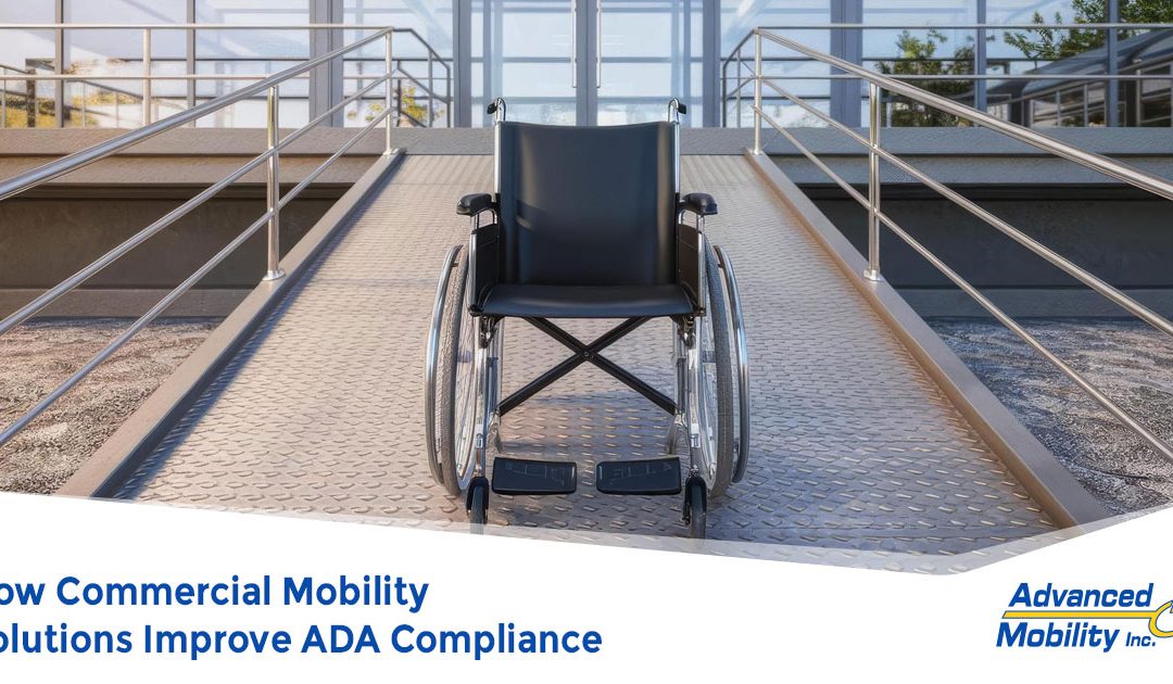How Commercial Mobility Solutions Improve ADA Compliance