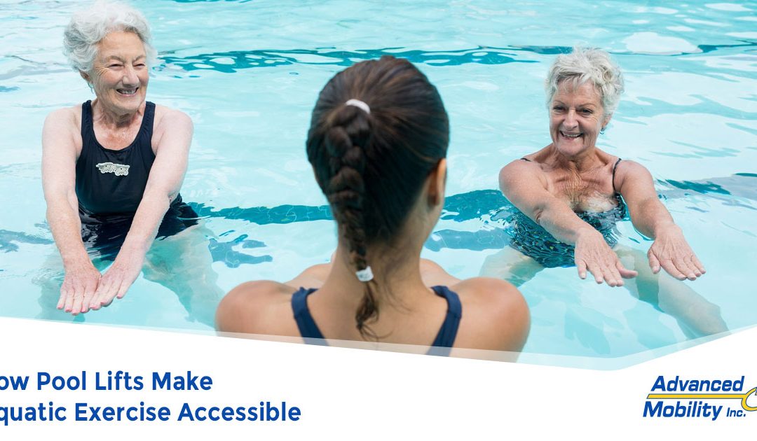 How Pool Lifts Make Aquatic Exercise Accessible